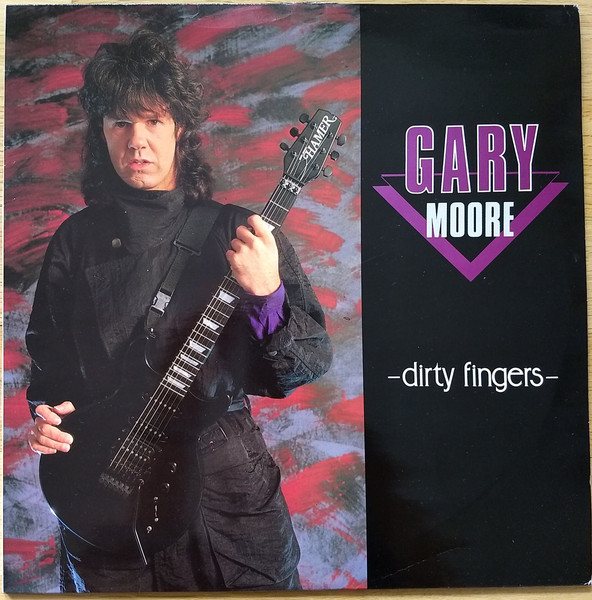 Gary Moore - Dirty Fingers | Releases | Discogs