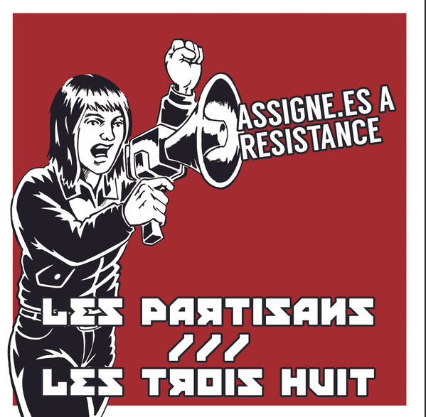 baixar álbum Les Partisans Les Trois Huit - Assignées A Resistance