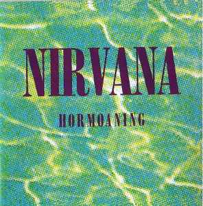 Nirvana – Hormoaning (1992, CD) - Discogs