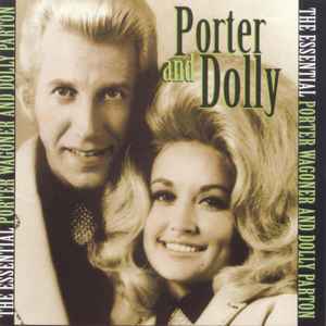Porter Wagoner And Dolly Parton - The Essential Porter Wagoner And Dolly Parton album cover
