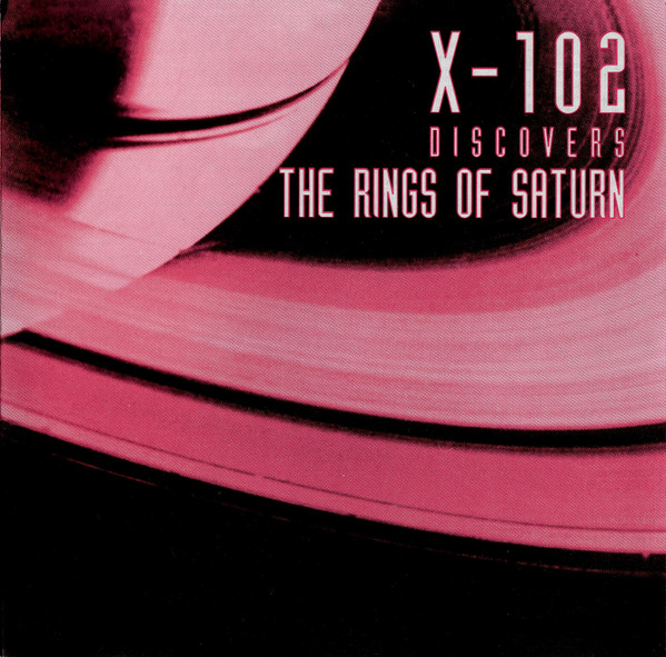 X-102 - Discovers The Rings Of Saturn (CD, Germany, 1992) For Sale 