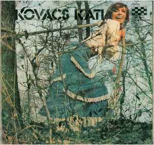 Kati Kovács - Kovács Kati (Kovács Kati És A Locomotiv GT)