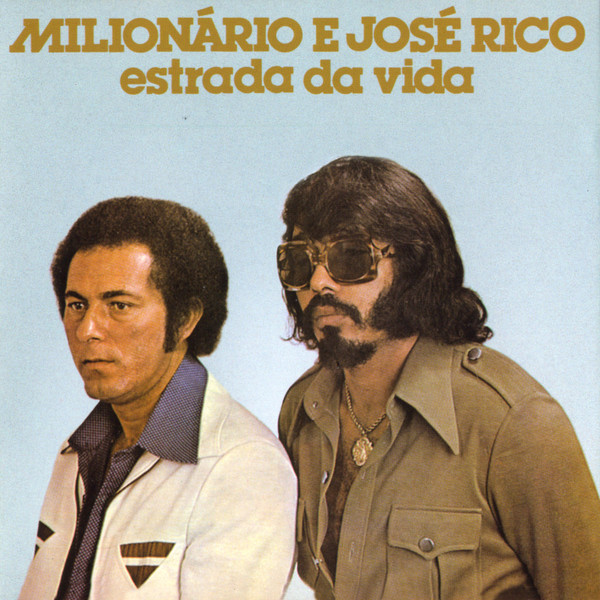 Milionário & José Rico – Estrada Da Vida (1978, Vinyl) - Discogs