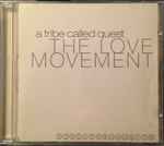 A Tribe Called Quest - The Love Movement | Releases | Discogs