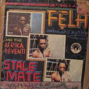 Stalemate - Fela Aníkúlápó Kuti And The Afrika Seventi