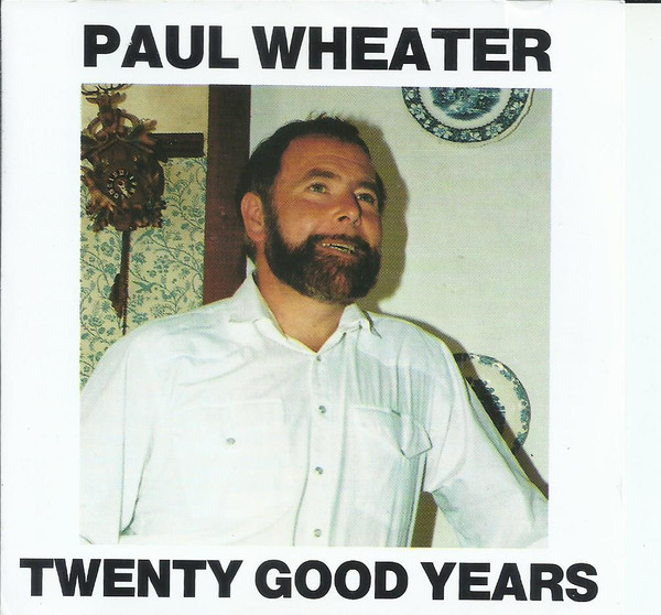 last ned album Paul Wheater - Twenty Good Years