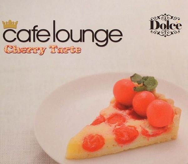 descargar álbum Various - Cafe Lounge Dolce Cherry Tarte