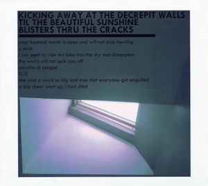 MXLX - Kicking Away At The Decrepit Walls Til The Beautiful Sunshine Blisters Thru The Cracks album cover