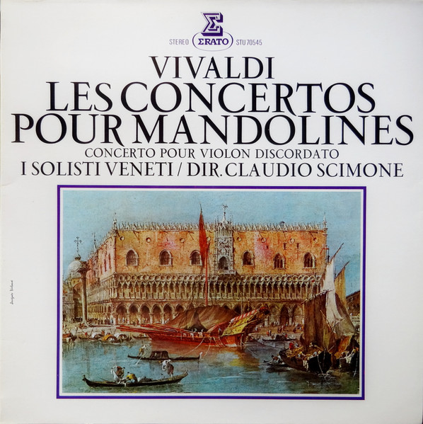 Vivaldi, Claudio Scimone, I Solisti Veneti – Les Concertos Pour ...