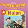Walt Disney - Mulan (L'histoire Du Film, Une Chanson)