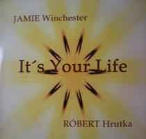 Jamie Winchester u0026 Róbert Hrutka – It's Your Life (2002
