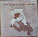 Cover of King Of The Delta Blues Singers, 1970, Vinyl