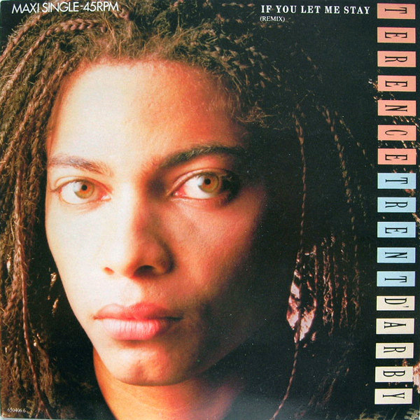 Terence Trent D'Arby – If You Let Me Stay (Remix) (1987, Vinyl) - Discogs