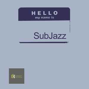 SubJazz - Hello My Name Is album cover