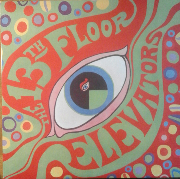 The 13th Floor Elevators – The Psychedelic Sounds Of The 13th 