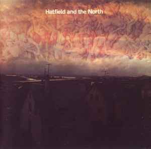 Hatfield And The North – Hatfield And The North (1974, RI