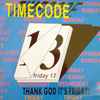Timecode (3) - Thank God It's Friday!
