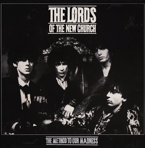 The Lords Of The New Church – The Method To Our Madness (1984