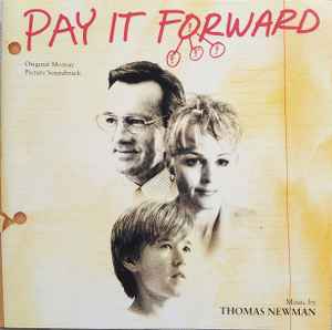 Thomas Newman - Pay It Forward (Original Motion Picture Soundtrack) album cover