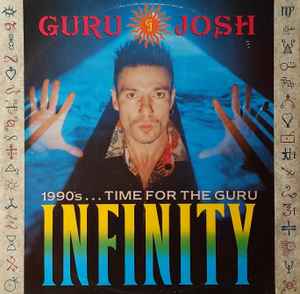 Infinity (1990's...Time For The Guru) - Guru Josh