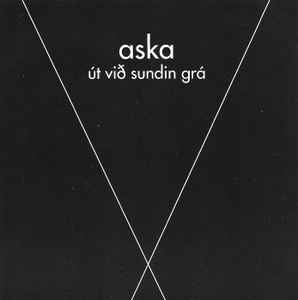 Aska (9) - Út Við Sundin Grá album cover