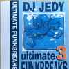DJ Jedy (3) - Ultimate Funkbreaks 3