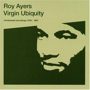 Roy Ayers – Virgin Ubiquity (Unreleased Recordings 1976-1981 