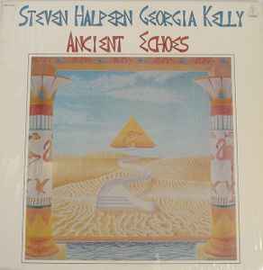 Ancient Echoes - Steven Halpern, Georgia Kelly