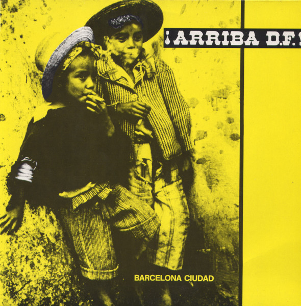 télécharger l'album Arriba DF! - Barcelona Ciudad