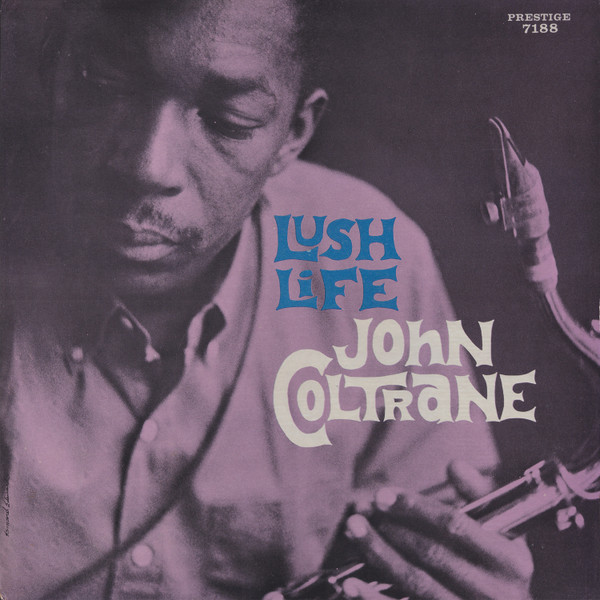 John Coltrane – Lush Life (1984, Vinyl) - Discogs