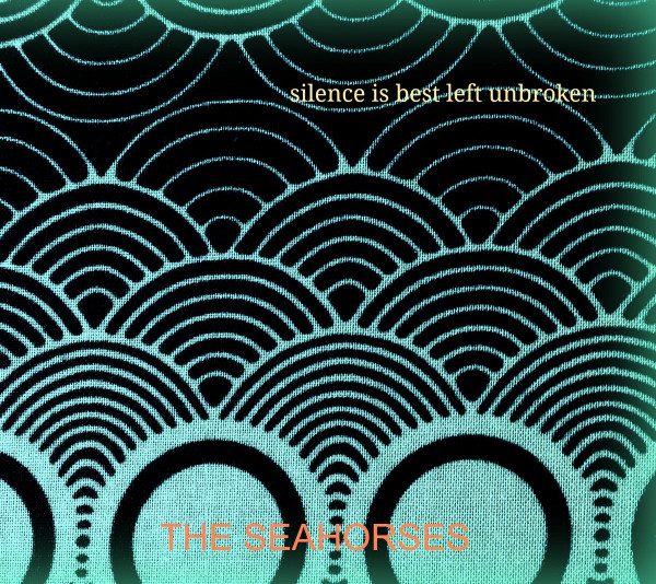 last ned album The Seahorses - Silence Is Best Left Unbroken