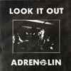 Adrenalin (29) - Look It Out