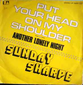 Sunday Sharpe - Put Your Head On My Shoulder / Another Lonely Night album cover