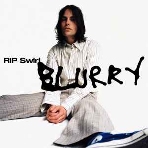 RIP Swirl - Blurry album cover