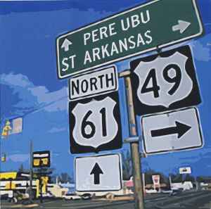 Pere Ubu - St. Arkansas アルバムカバー