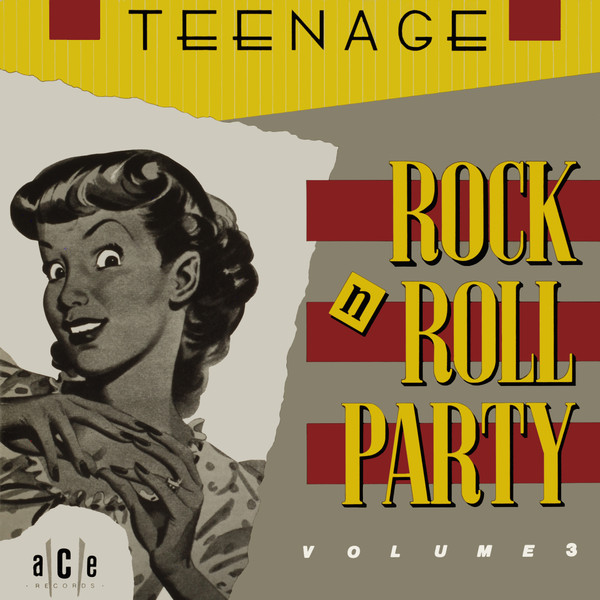 Teenage Rock'n'Roll Party Vol 3 (Vinyl) - Discogs