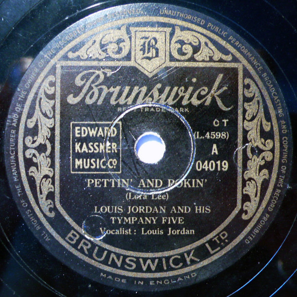 Louis Jordan And His Tympany Five – Pettin' And Pokin' / Why'd You