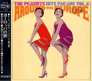 The Peanuts - The Hits Parade Vol. 6 Around The Europe = ザ 