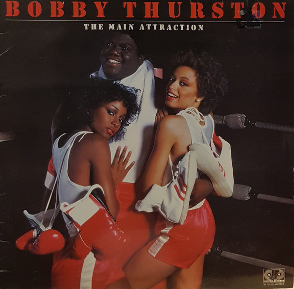 Bobby Thurston – The Main Attraction (1981, Vinyl) - Discogs