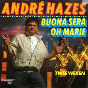 André Hazes - Buona Sera / Oh Marie