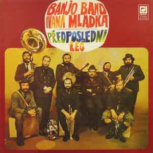 Předposlední Leč - Banjo Band Ivana Mládka