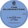 The Eliminators (2) - Soothe My Soul / Tune!