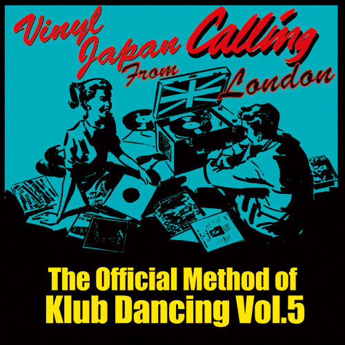 The Official Method Of Klub Dancing Vol.5 - Vinyl Japan Calling