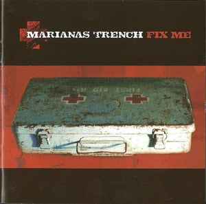 Marianas Trench - Fix Me