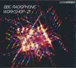 Cover of BBC Radiophonic Workshop - 21, 2016-04-22, CD