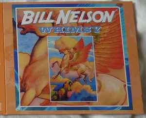 Whimsy - Bill Nelson