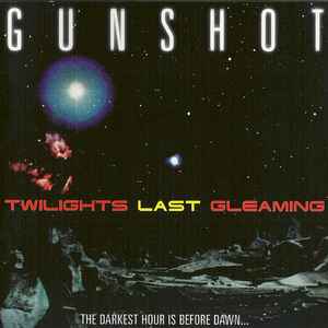 Twilights Last Gleaming - Gunshot