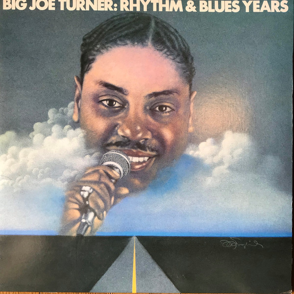 Big Joe Turner – Rhythm & Blues Years (1986, CD) - Discogs