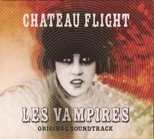 Château Flight - Les Vampires (Original Soundtrack) album cover