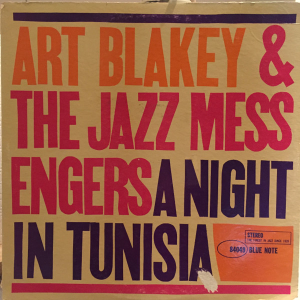 Art Blakey & The Jazz Messengers - A Night In Tunisia | Releases